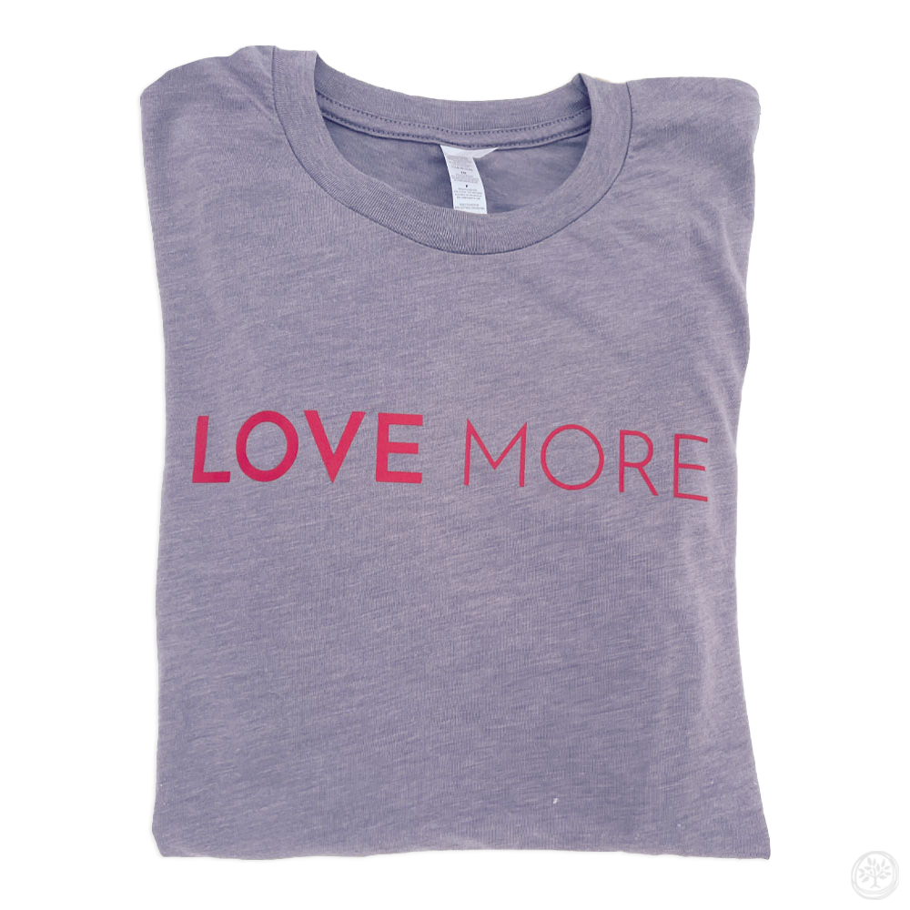 LOVE MORE